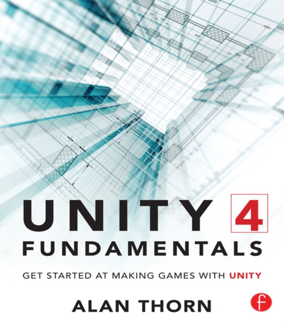 E-kniha Unity 4 Fundamentals Alan Thorn