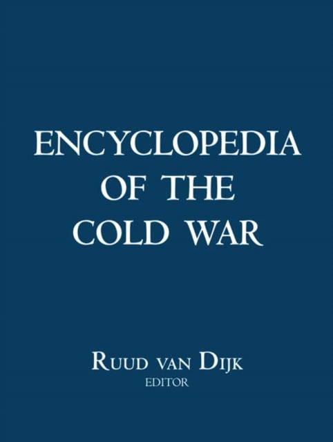 E-kniha Encyclopedia of the Cold War Ruud van Dijk