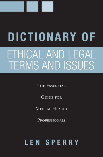 E-knjiga Dictionary of Ethical and Legal Terms and Issues Len Sperry