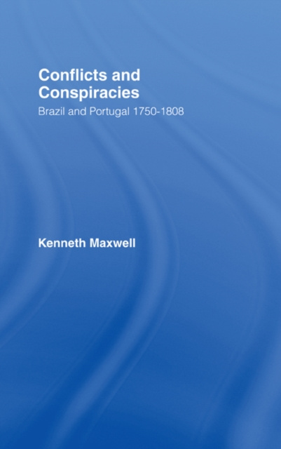 E-knjiga Conflicts and Conspiracies Kenneth Maxwell
