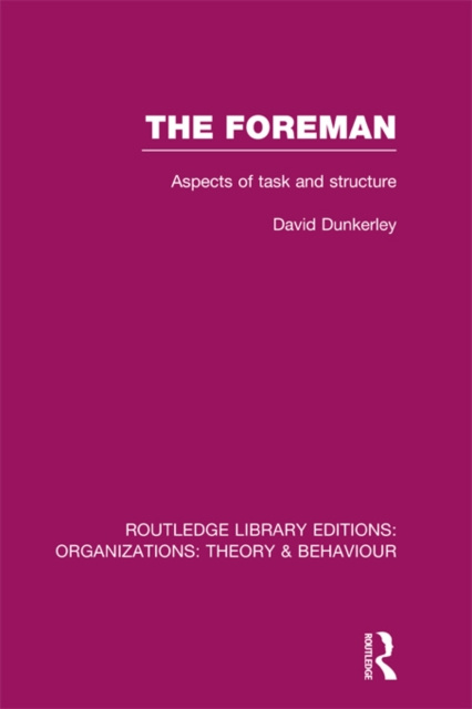 E-book Foreman (RLE: Organizations) David Dunkerley