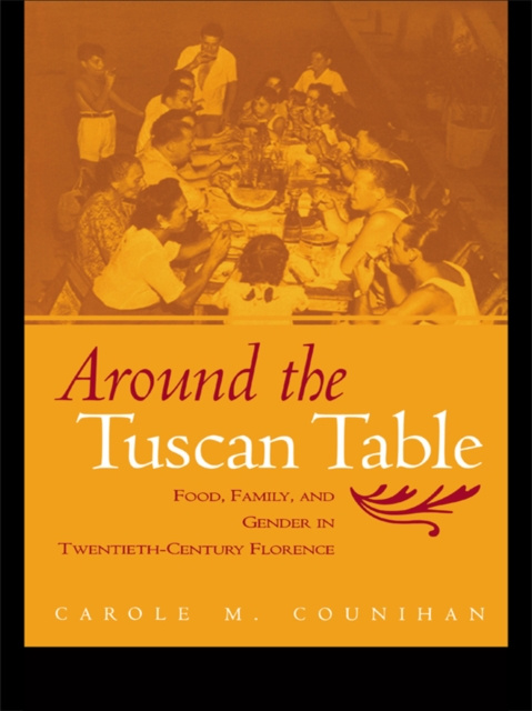 E-book Around the Tuscan Table Carole M. Counihan