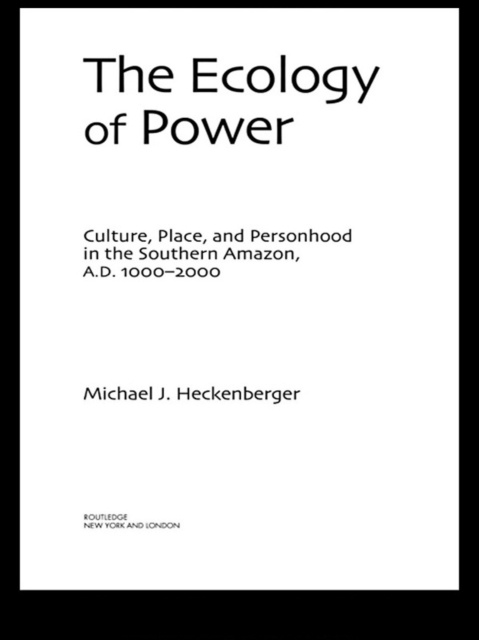 E-kniha Ecology of Power Michael J. Heckenberger