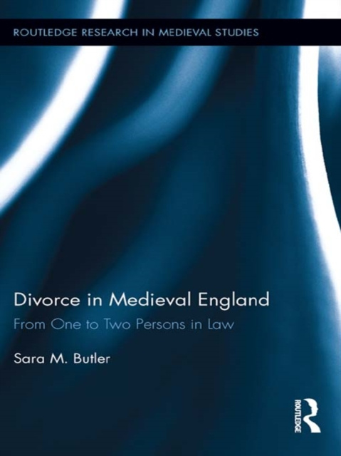 E-book Divorce in Medieval England Sara M. Butler