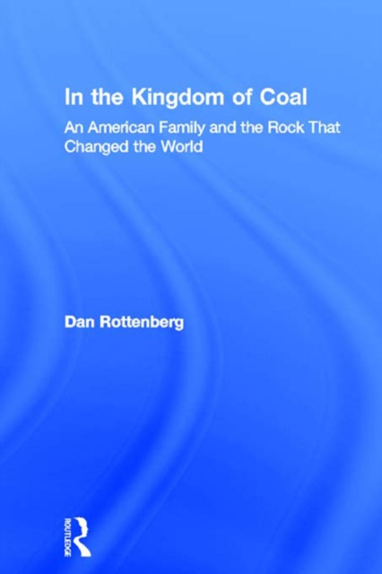 E-kniha In the Kingdom of Coal Dan Rottenberg