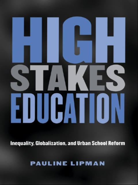 E-book High Stakes Education Pauline Lipman