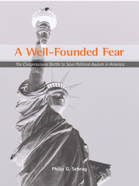 E-book Well-Founded Fear Philip G. Schrag