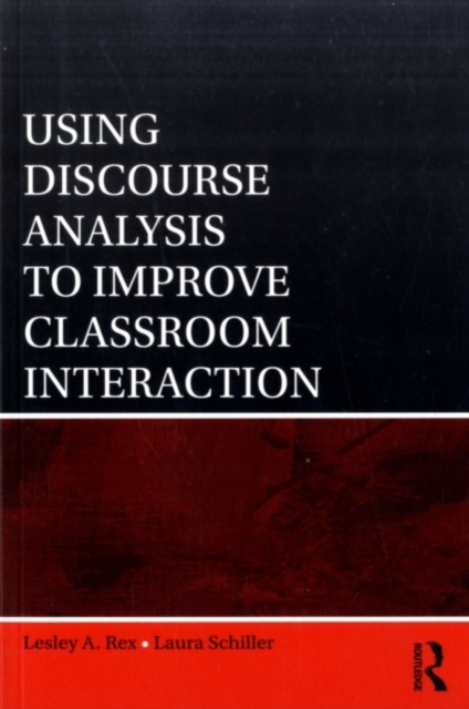 E-book Using Discourse Analysis to Improve Classroom Interaction Lesley A. Rex