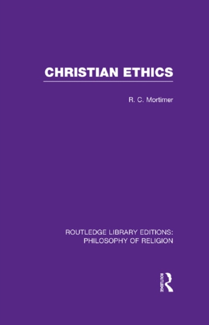 E-book Christian Ethics Robert Cecil Mortimer