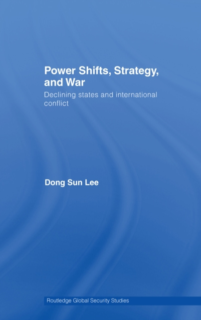 E-book Power Shifts, Strategy and War Dong Sun Lee