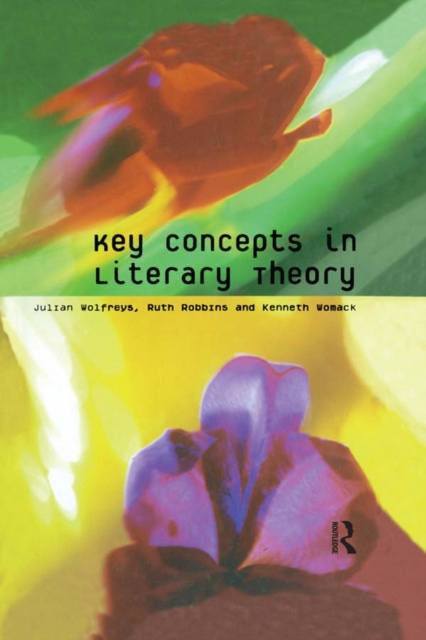 E-kniha Key Concepts in Literary Theory Julian Wolfreys