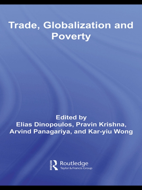E-knjiga Trade, Globalization and Poverty Elias Dinopoulos