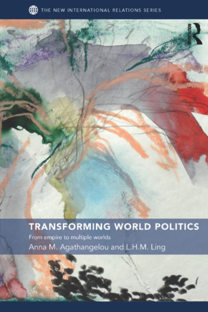 E-book Transforming World Politics Anna M. Agathangelou