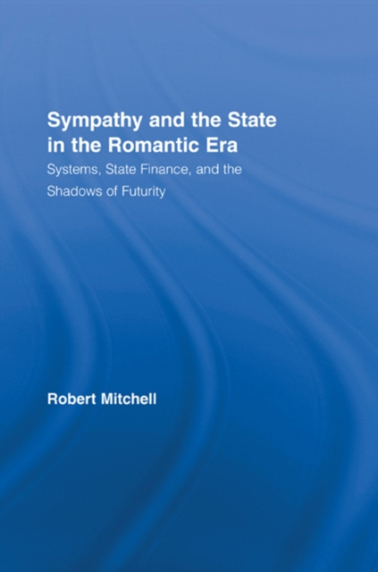 E-knjiga Sympathy and the State in the Romantic Era Robert Mitchell
