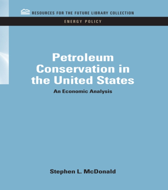 E-book Petroleum Conservation in the United States Stephen Macdonald