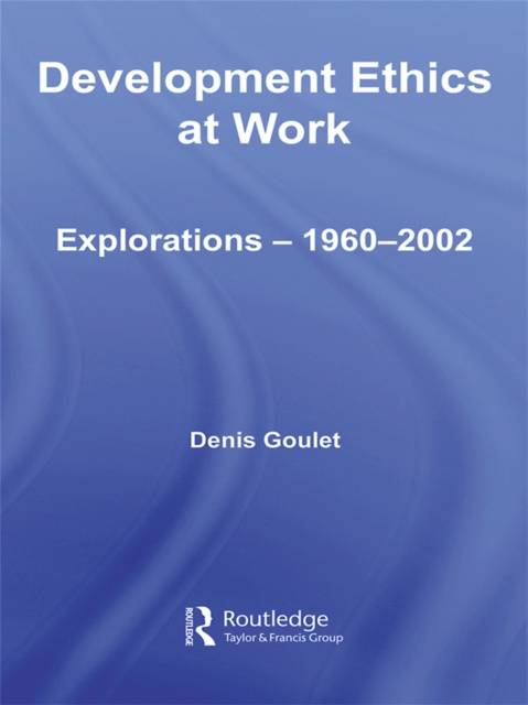 E-book Development Ethics at Work Denis Goulet