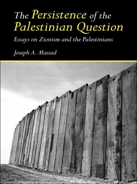 Libro electrónico Persistence of the Palestinian Question Joseph Massad