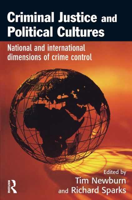 E-kniha Criminal Justice and Political Cultures Tim Newburn