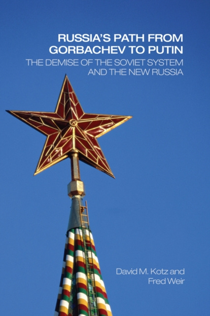 E-kniha Russia's Path from Gorbachev to Putin David Kotz