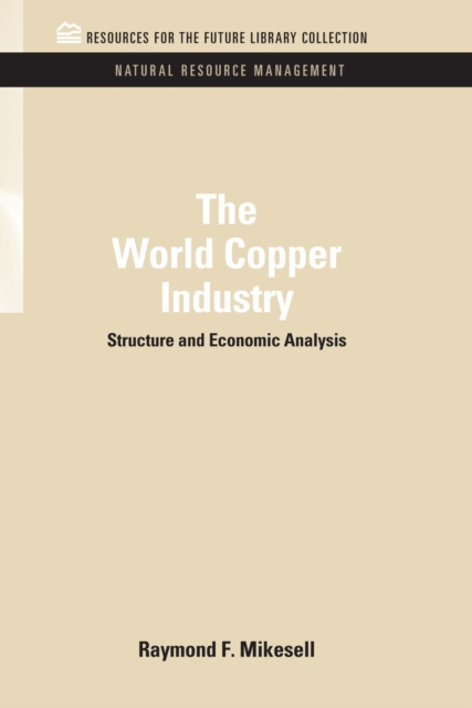 E-Book World Copper Industry Raymond F. Mikesell