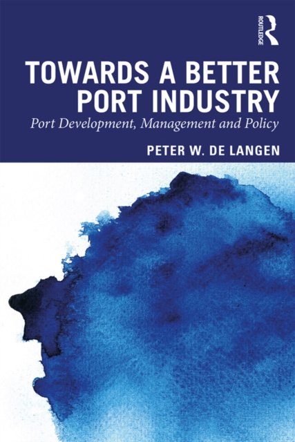 E-knjiga Towards a Better Port Industry Peter W. de Langen