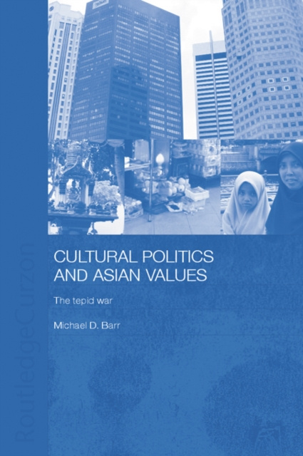 E-knjiga Cultural Politics and Asian Values Michael D. Barr