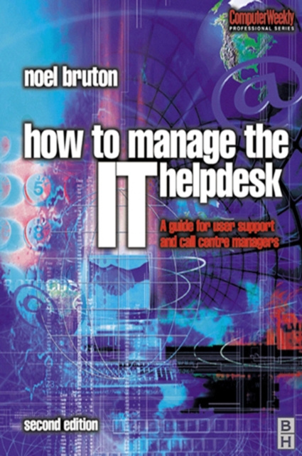 E-book How to Manage the IT Help Desk Noel Bruton