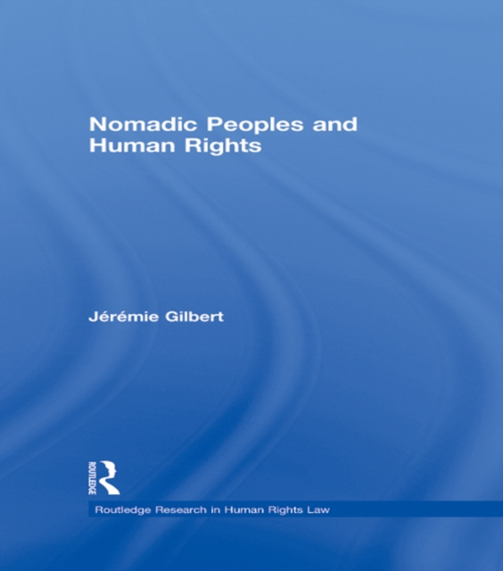 E-book Nomadic Peoples and Human Rights Jeremie Gilbert