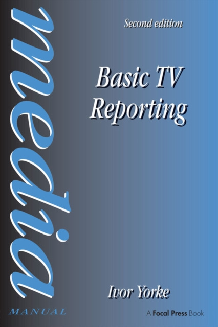 E-knjiga Basic TV Reporting Ivor Yorke
