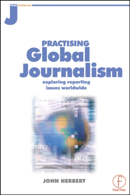 E-book Practising Global Journalism John Herbert