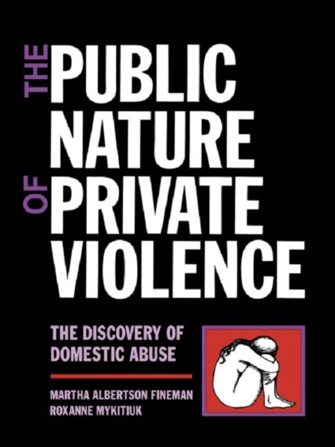 E-book Public Nature of Private Violence Martha Albertson Fineman