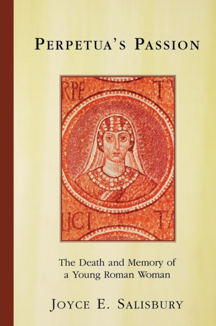 E-knjiga Perpetua's Passion Joyce E. Salisbury