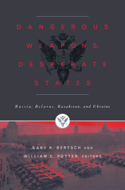 E-book Dangerous Weapons, Desperate States Gary K. Bertsch