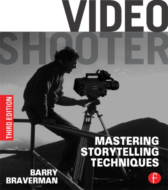 E-book Video Shooter Barry Braverman