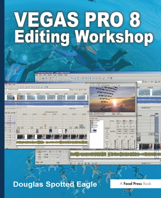 E-kniha Vegas Pro 8 Editing Workshop Douglas Spotted Eagle
