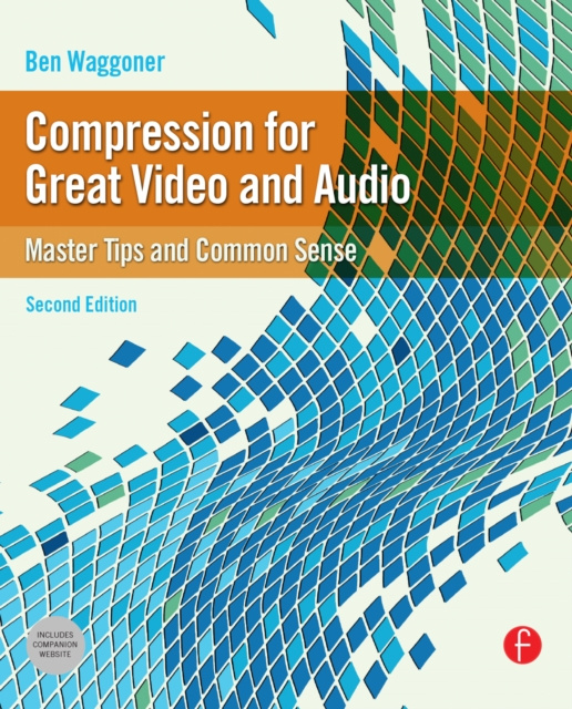 E-kniha Compression for Great Video and Audio Ben Waggoner
