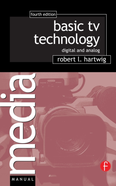 E-knjiga Basic TV Technology Robert L Hartwig