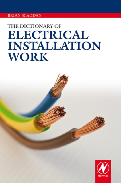 E-knjiga Dictionary of Electrical Installation Work Brian Scaddan