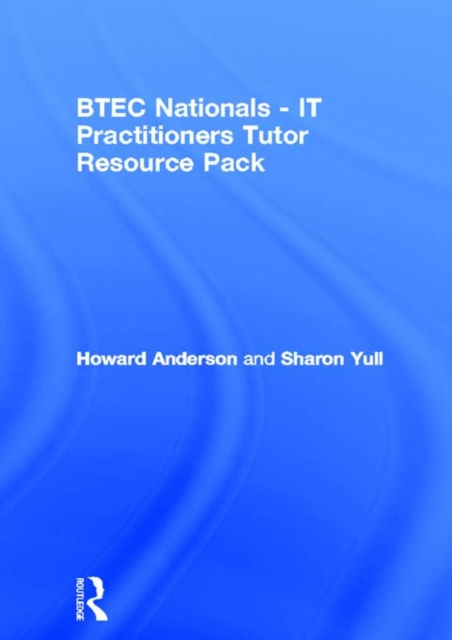 E-Book BTEC Nationals - IT Practitioners Tutor Resource Pack Howard Anderson
