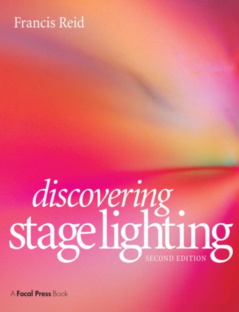 E-kniha Discovering Stage Lighting Francis Reid