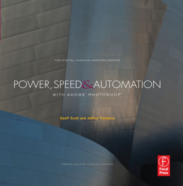 E-kniha Power, Speed & Automation with Adobe Photoshop Geoff Scott