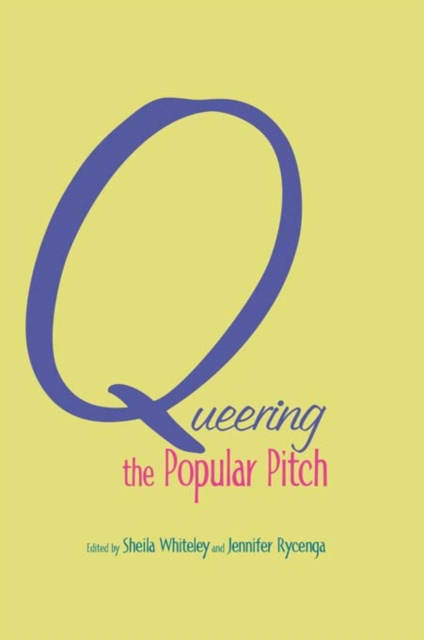 E-book Queering the Popular Pitch Sheila Whiteley