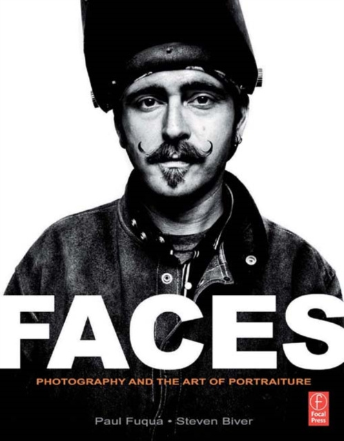 E-kniha FACES: Photography and the Art of Portraiture Paul Fuqua