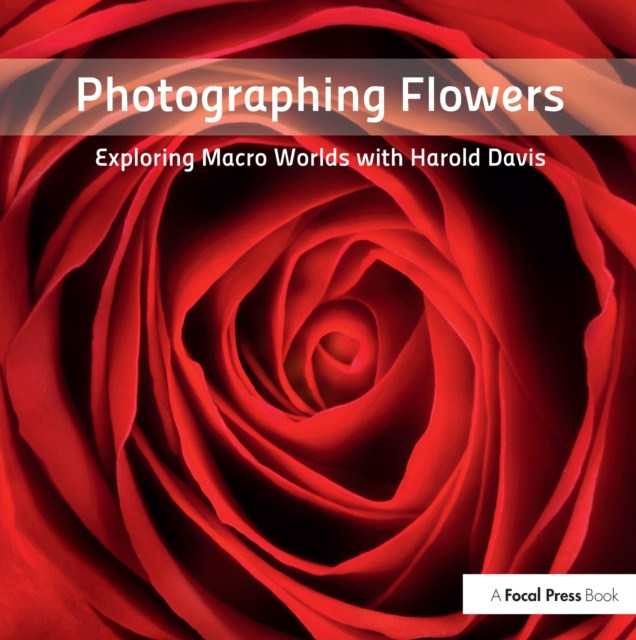 E-book Photographing Flowers Harold Davis