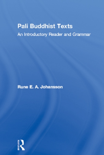 E-knjiga Pali Buddhist Texts Rune E. A. Johansson