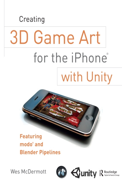 E-kniha Creating 3D Game Art for the iPhone with Unity Wes McDermott