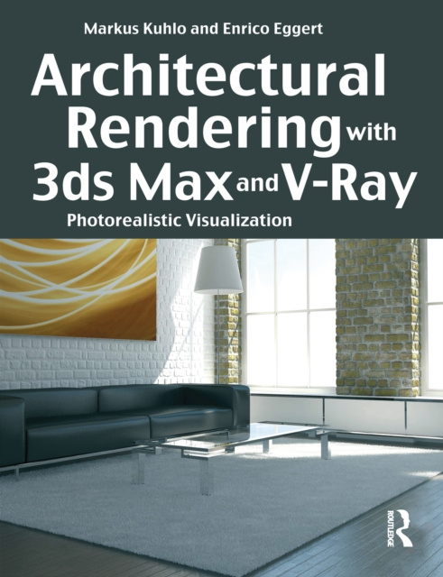E-kniha Architectural Rendering with 3ds Max and V-Ray Markus Kuhlo