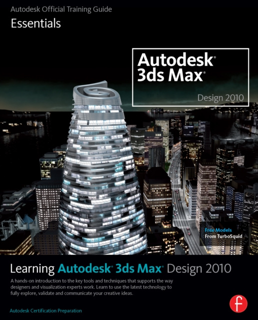 E-book Learning Autodesk 3ds Max Design 2010 Essentials Autodesk