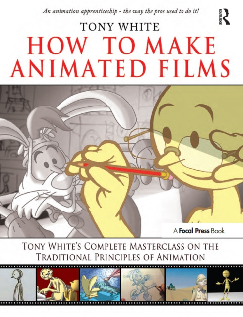 E-kniha How to Make Animated Films Tony White