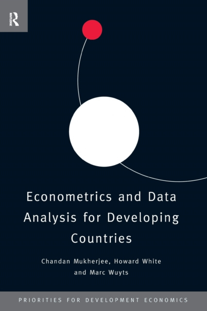 E-knjiga Econometrics and Data Analysis for Developing Countries Chandan Mukherjee